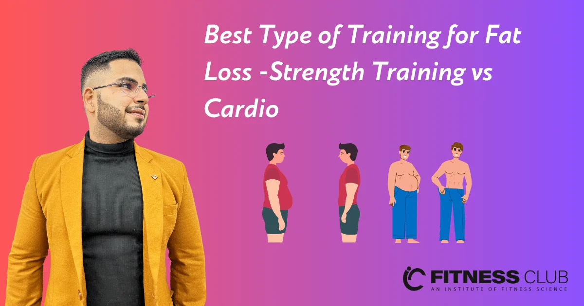 Best Type of Training for fat Loss