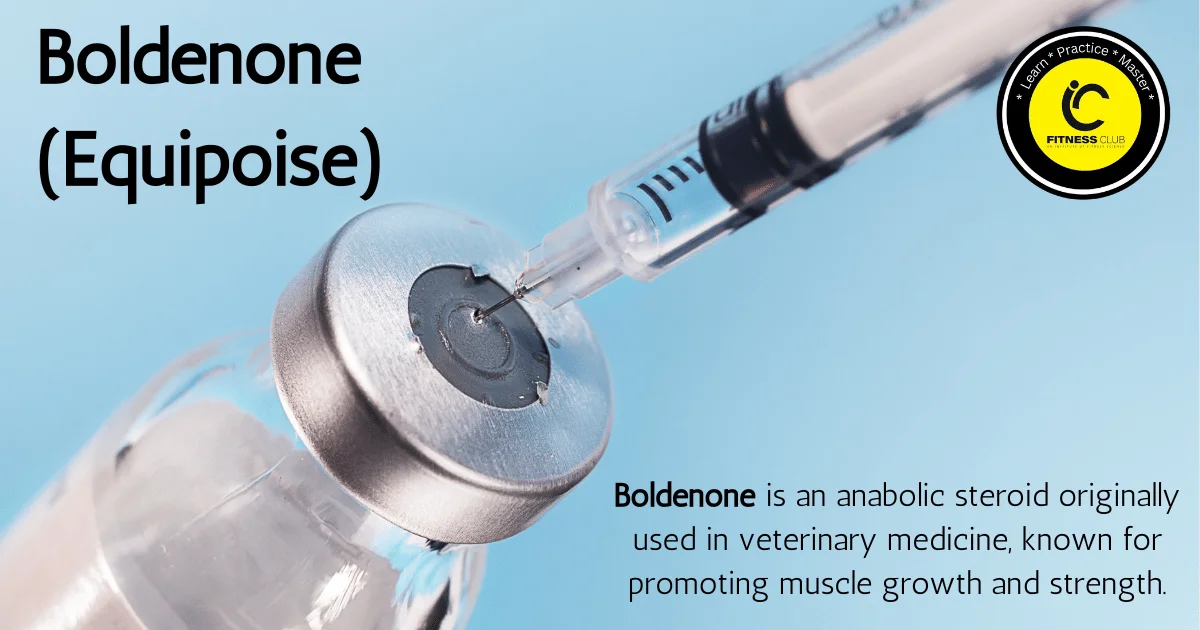 Boldenone - A Performance enhancing substance.