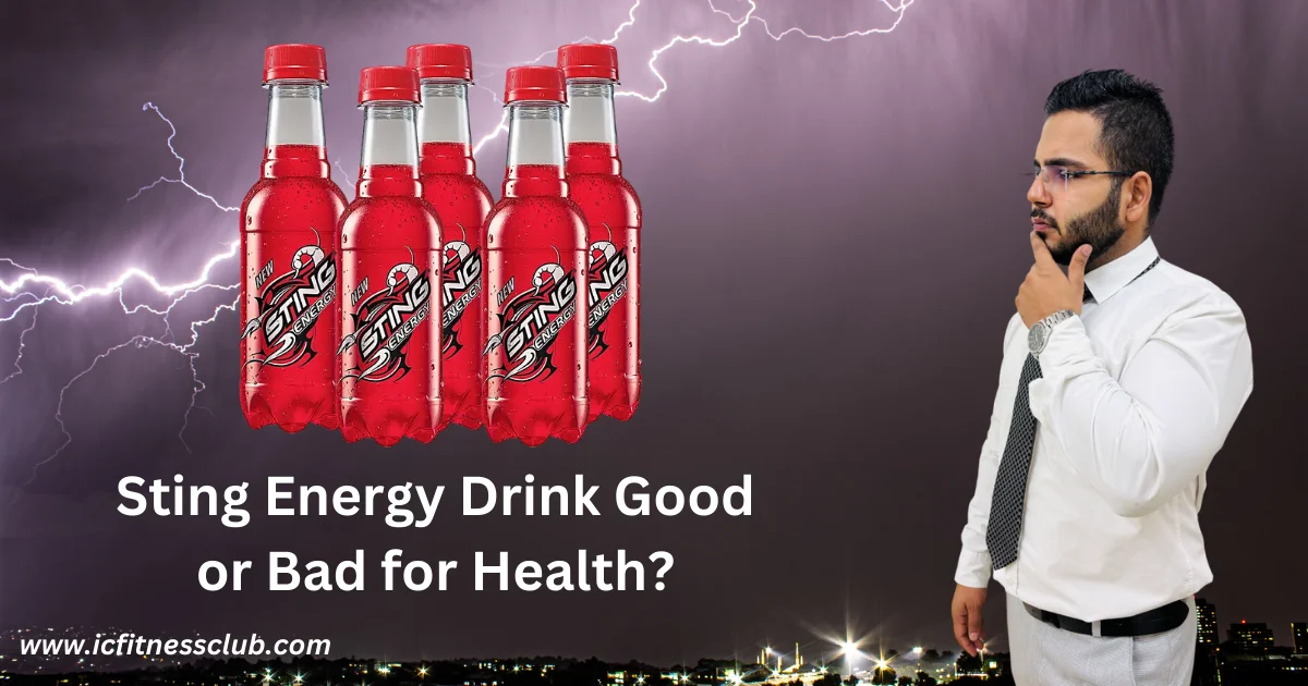 Sting Energy Drink Good or Bad for Health